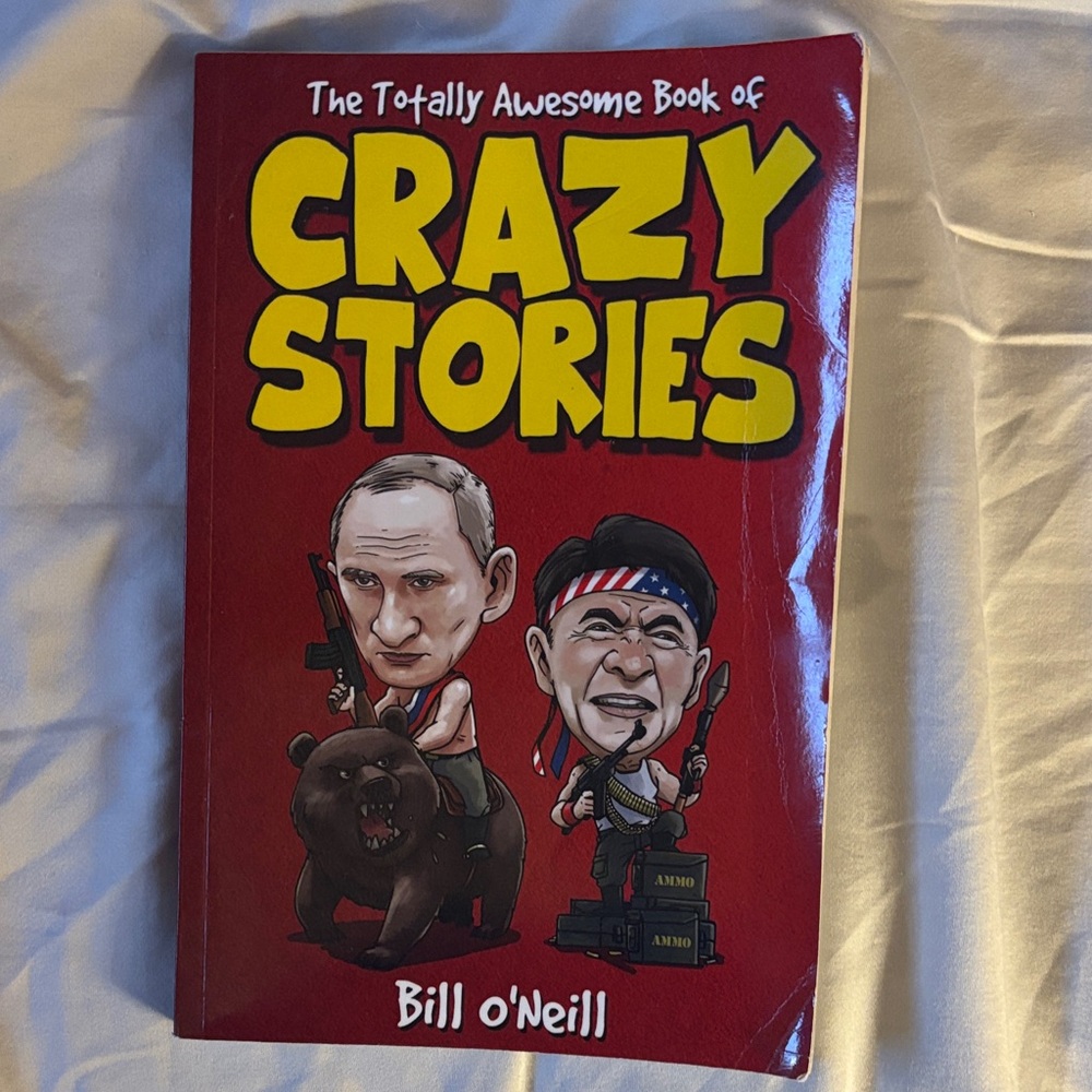 The Totally Awesome Book of Crazy Stories